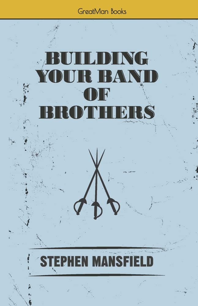 Cover of Building Your Band of Brothers