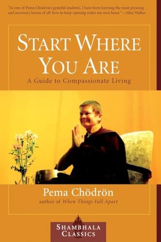 Cover of Start Where You Are: A Guide to Compassionate Living