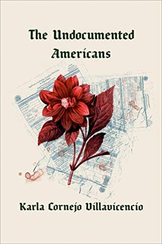 Cover of The Undocumented Americans
