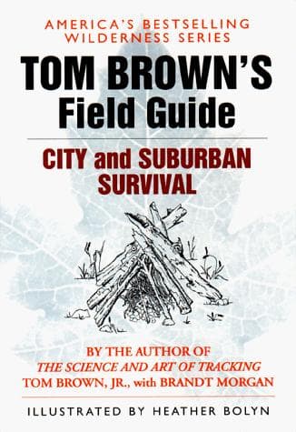 Cover of Tom Brown's Field Guide to City and Suburban Survival