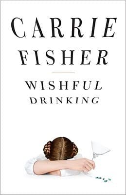 Cover of Wishful Drinking: Carrie Fisher