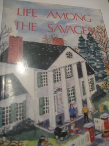 Cover of Life among the Savages