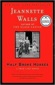Cover of Half Broke Horses: A True-Life Novel. EinFach Englisch Textausgaben