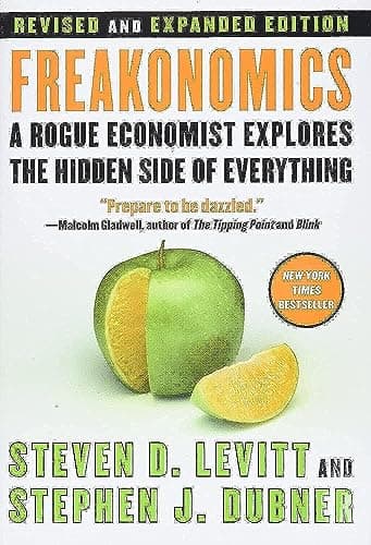 Cover of Freakonomics: A Rogue Economist Explores the Hidden Side of Everything