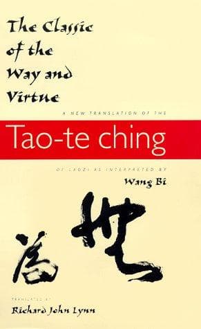 Cover of The Classic of the Way and Virtue: A New Translation of the Tao-Te Ching of Laozi as Interpreted by Wang Bi