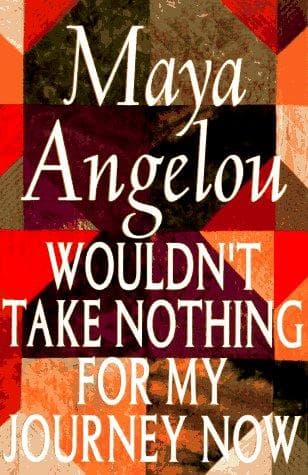 Cover of Wouldn't Take Nothing For My Journey Now