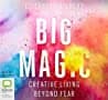 Cover of Big Magic: Creative Living Beyond Fear