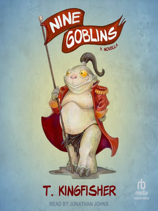 Cover of Nine Goblins: A Tale of Low Fantasy and High Mischief