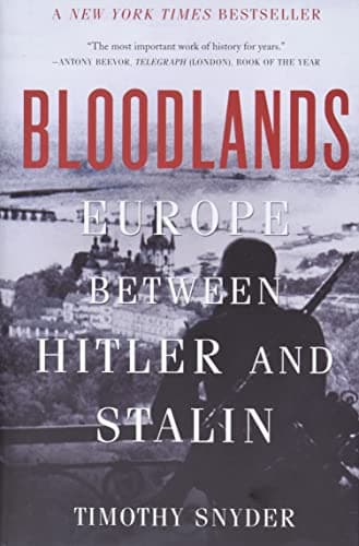 Cover of Bloodlands: Europe Between Hitler and Stalin 