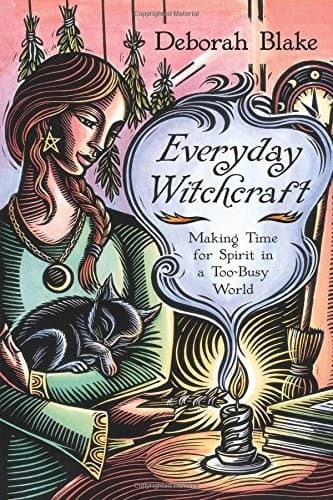 Cover of Everyday Witchcraft Making Time for Spirit in a Too-Busy World