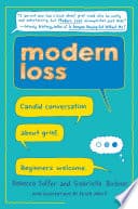 Cover of Modern Loss Candid Conversation About Grief. Beginners Welcome.