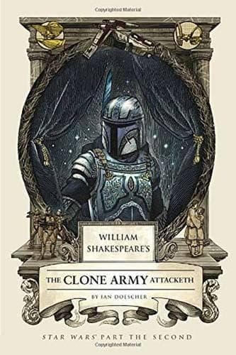 Cover of William Shakespeare's The Clone Army Attacketh