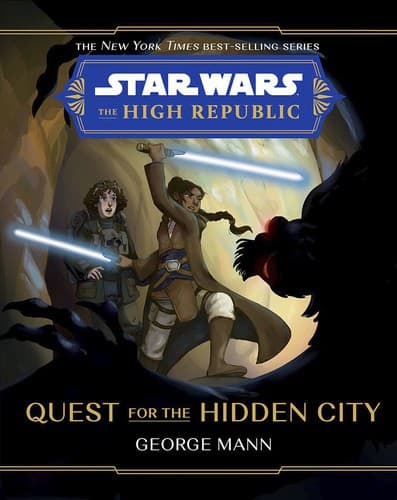 Cover of Quest for the Hidden City: The High Republic: Quest for the Hidden City