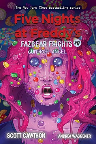 Cover of Gumdrop Angel (Five Nights at Freddy's: Fazbear Frights #8)
