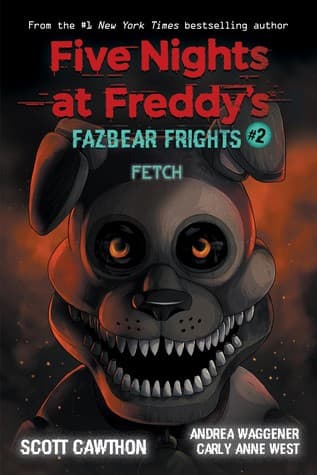Cover of Fetch (Five Nights at Freddy’s: Fazbear Frights #2)