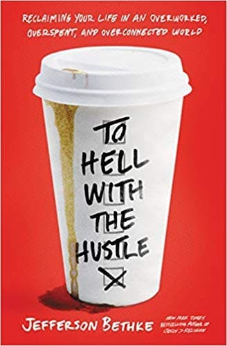 Cover of To Hell with the Hustle