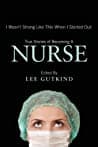 Cover of I Wasn't Strong Like This When I Started Out: True Stories of Becoming a Nurse