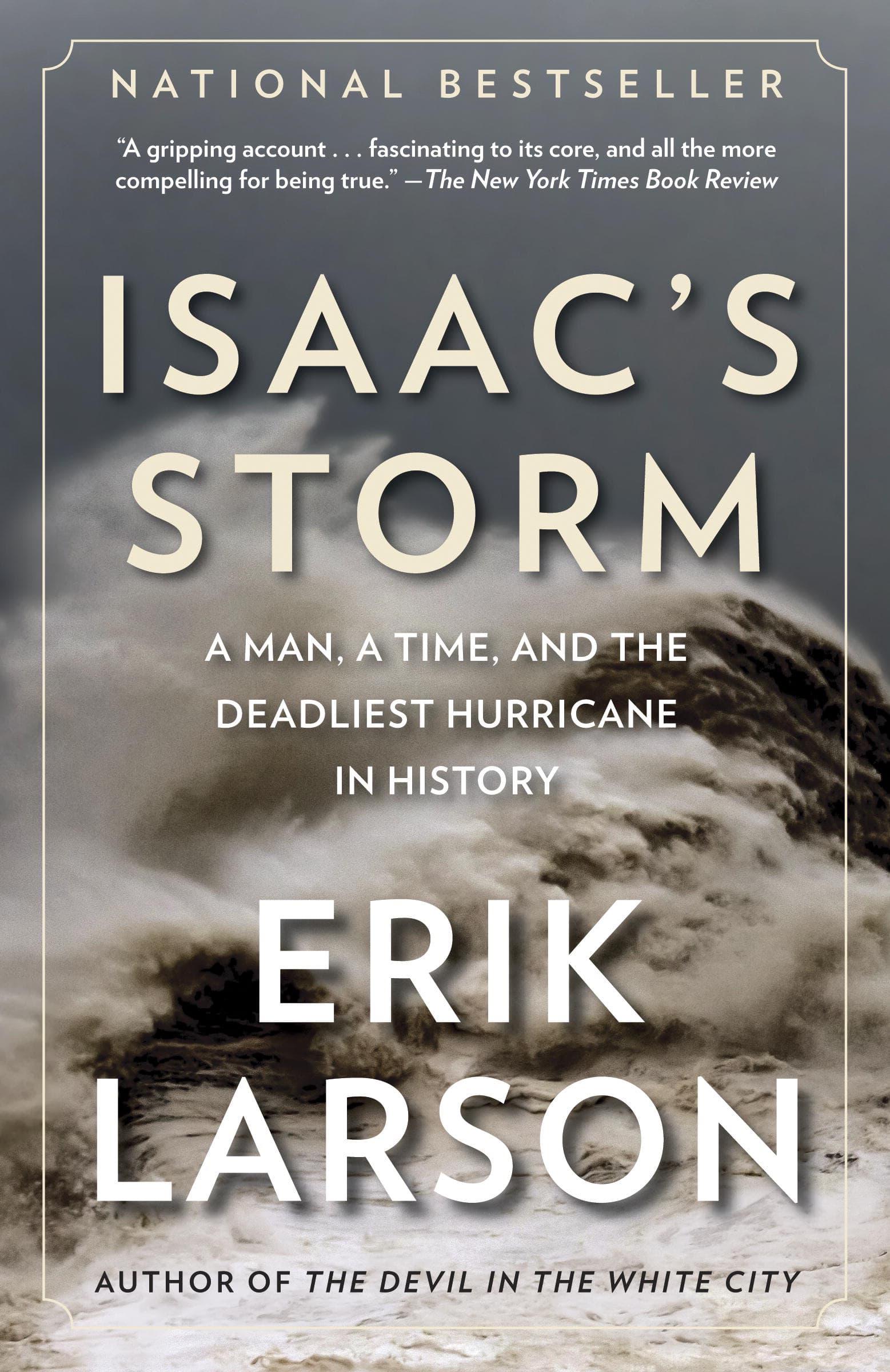 Cover of Isaac's Storm: A Man, a Time, and the Deadliest Hurricane in History