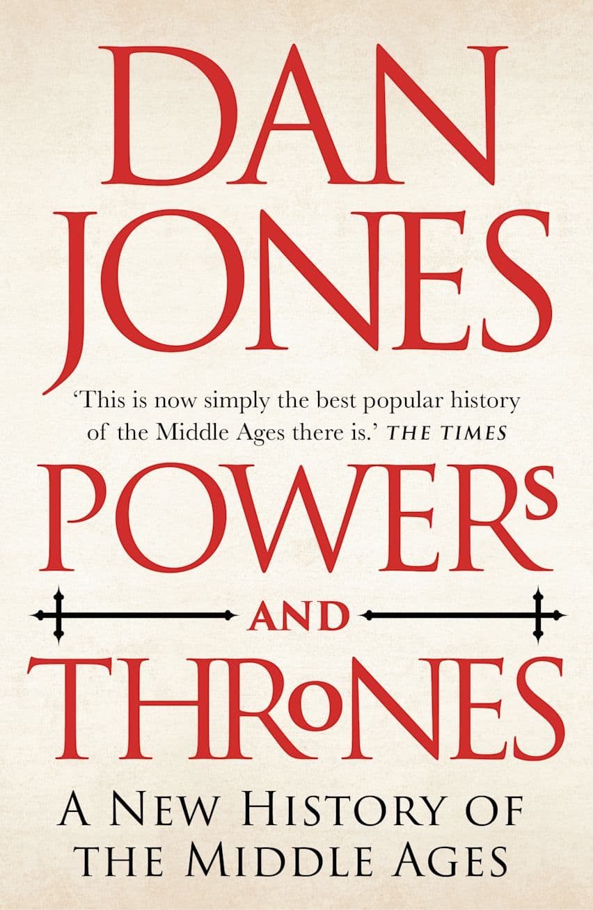 Cover of Powers and Thrones: A New History of the Middle Ages
