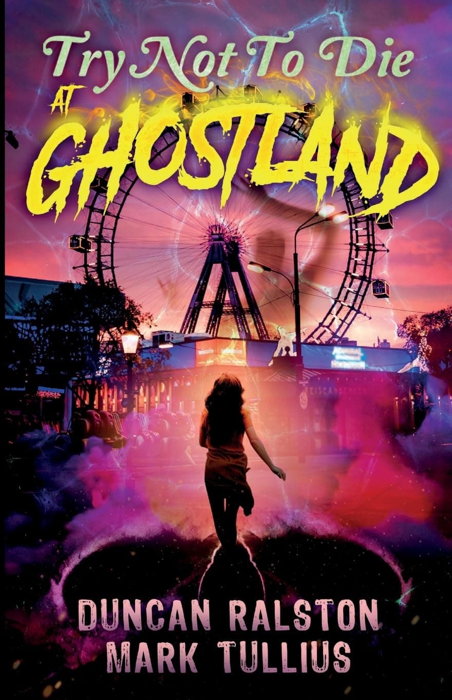 Cover of Try Not to Die : At Ghostland
