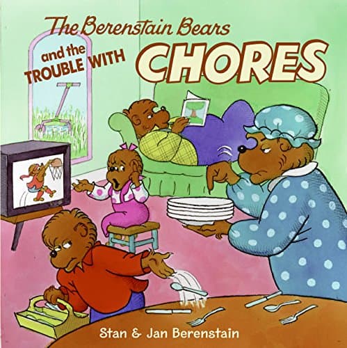 Cover of The Berenstain Bears and the Trouble with Chores