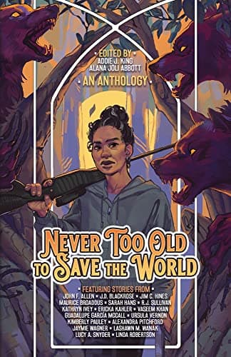 Cover of Never Too Old to Save the World