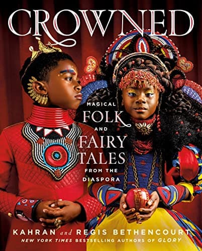 Cover of Crowned: Magical Folk and Fairy Tales from the Diaspora