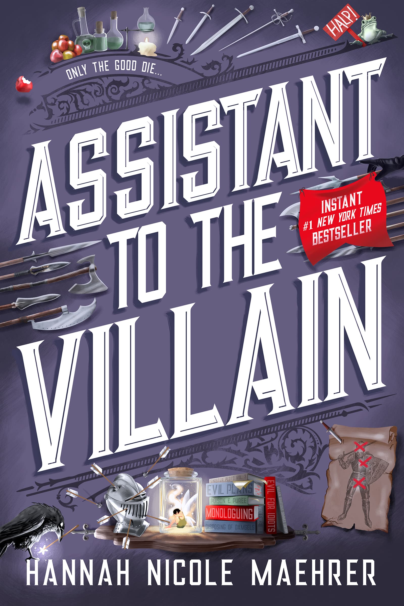 Cover of Assistant to the Villain: An Illustrated History of Weaponry and Warfare from Prehistory to the Present