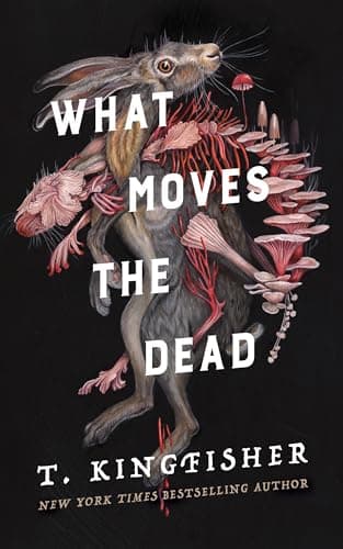 Cover of What Moves the Dead