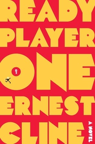 Cover of Ready Player One: A Novel