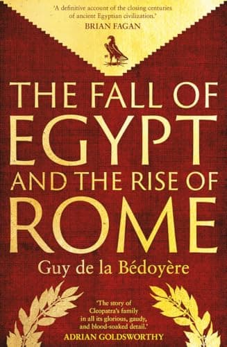 Cover of Fall of Egypt and the Rise of Rome