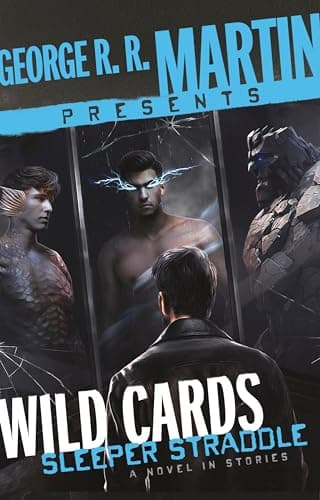 Cover of George R. R. Martin Presents Wild Cards : Sleeper Straddle