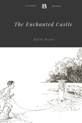 Cover of Enchanted Castle by Edith Nesbit