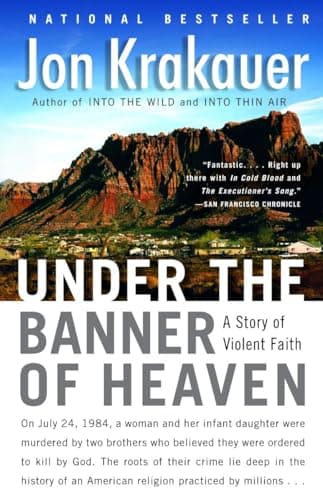 Cover of Under the Banner of Heaven: A Story of Violent Faith