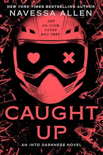 Cover of Caught Up: Into Darkness Trilogy