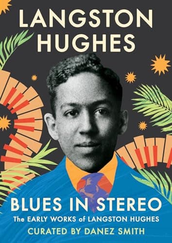 Cover of Blues in Stereo: The Early Works of Langston Hughes