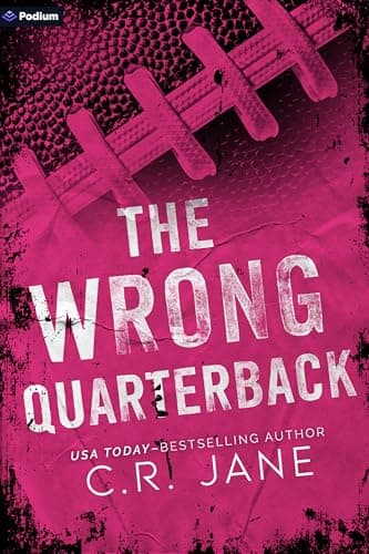 Cover of The Wrong Quarterback: A Football Romance