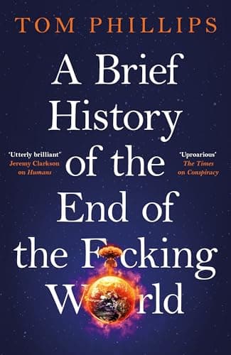 Cover of Brief History of the End of the F*cking World