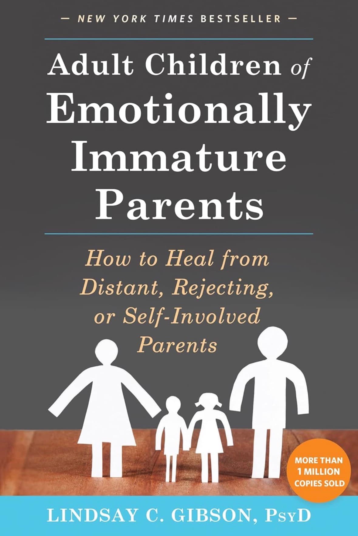 Cover of Workbook: Adult Children of Emotionally Immature Parents by Lindsay C. Gibson: How to Heal from Distant, Rejected, or Self-Involved Parents