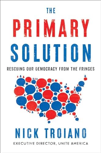 Cover of The Primary Solution: Rescuing Our Democracy from the Fringes