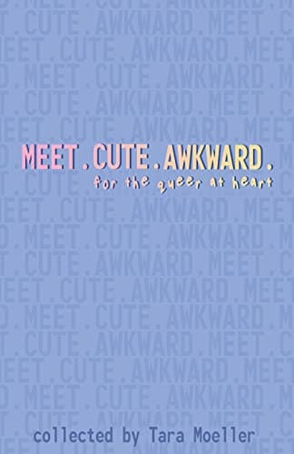 Cover of Meet. Cute. Awkward.