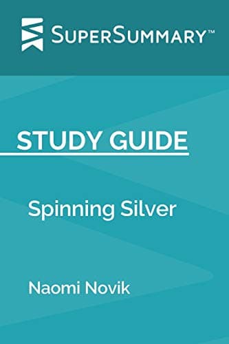 Cover of Study Guide: Spinning Silver by Naomi Novik