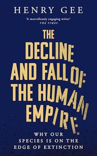 Cover of Decline and Fall of the Human Empire