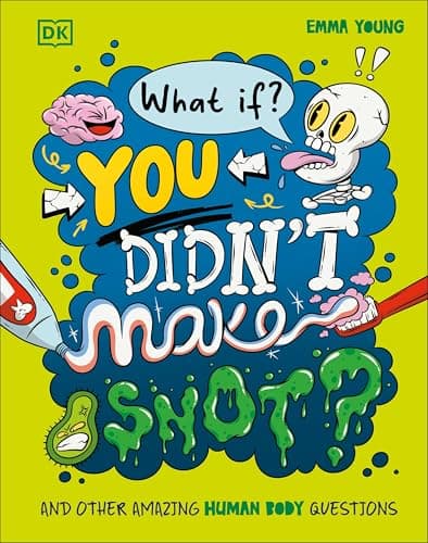 Cover of What If You Didn't Make Snot?