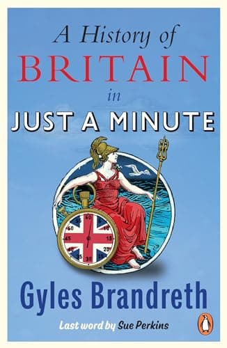 Cover of History of Britain in Just a Minute