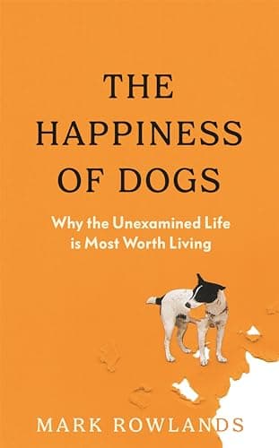 Cover of Happiness of Dogs