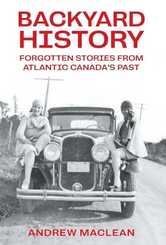 Cover of Forgotten Stories from Atlantic Canada's Past