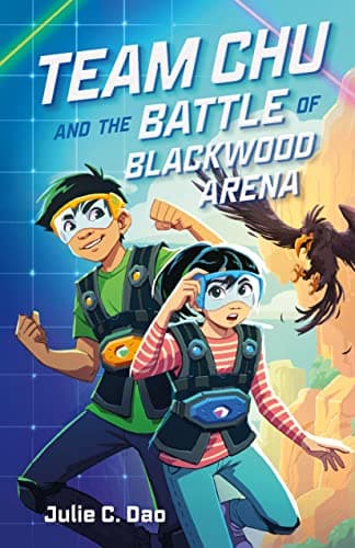 Cover of Team Chu and the Battle of Blackwood Arena