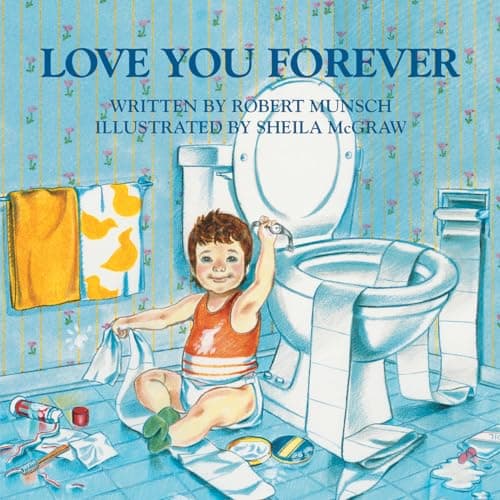 Cover of Love You Forever: The Best of Robert Munsch
