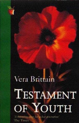 Cover of Testament of Youth: One Woman's Haunting Record of the First World War